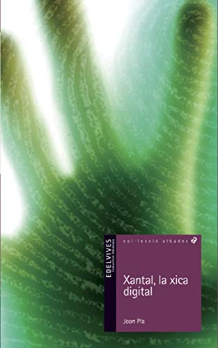 Xantal, la xica digital: 14 (Albades)