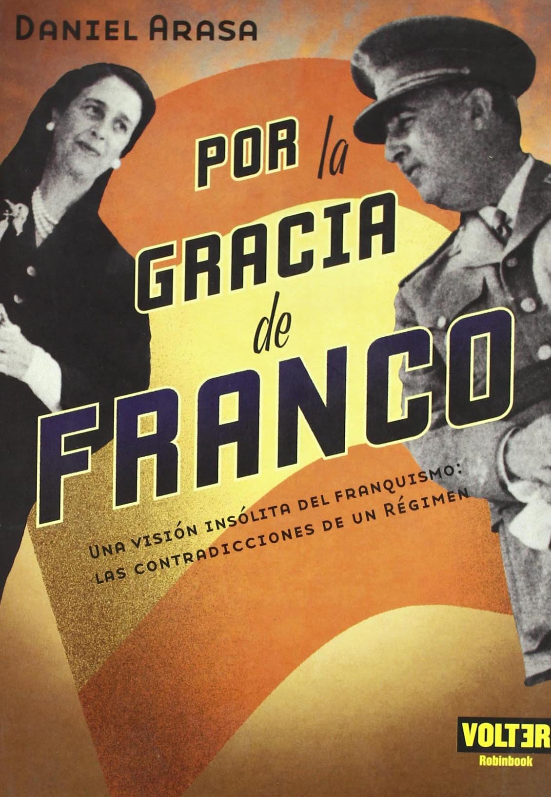Por La Gracia De Franco/ for the Grace of Franco (Volter)
