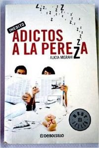 Adictos a la pereza / Addicted to Laziness (Best Selle)