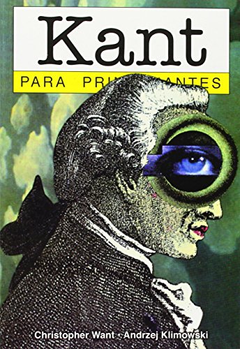 Kant Para Principiantes / Kant for Beginners: 29 (PRINCIPIANTES LITERATURA)