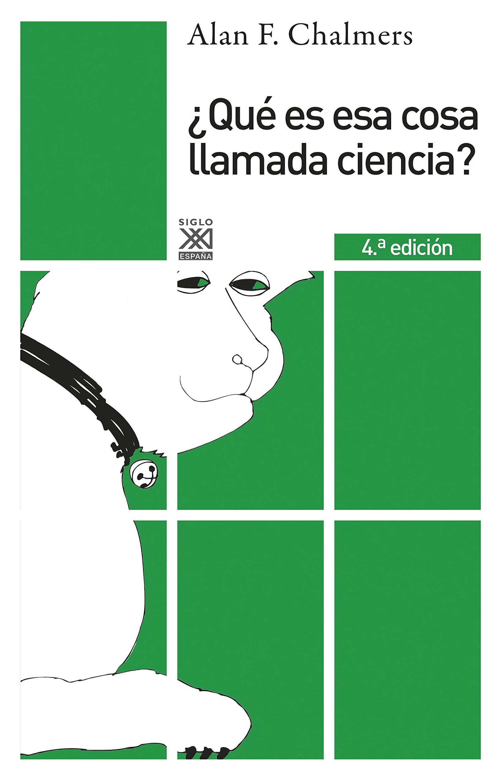 ¿Qué es esa cosa llamada ciencia?: 20 (Siglo XXI de España General)