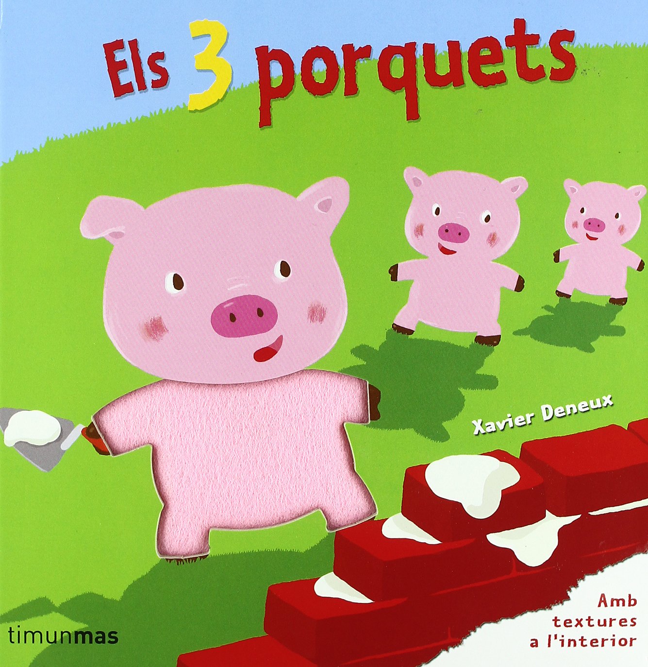 Els tres porquets: Amb textures a l´interior (Contes amb textures)