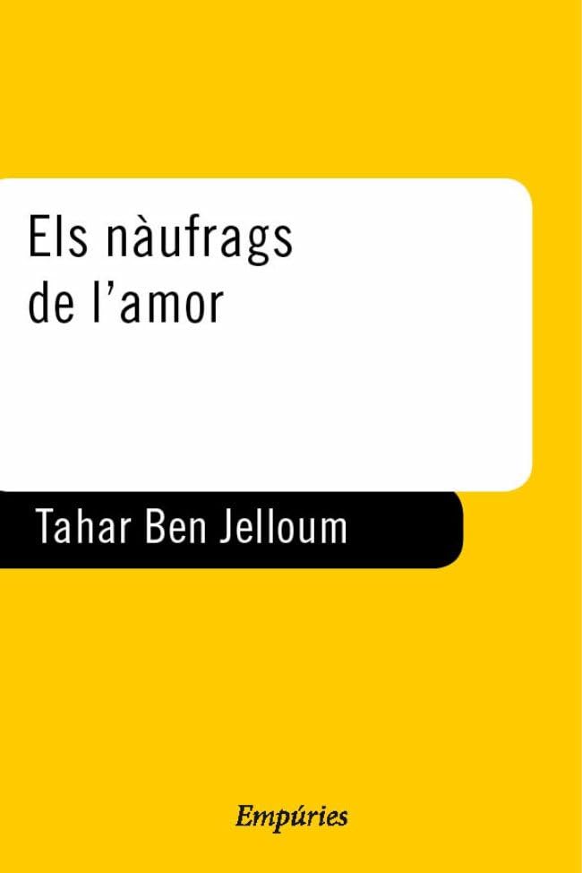 Els nàufrags de l'amor (EMPURIES NARRATIVA)