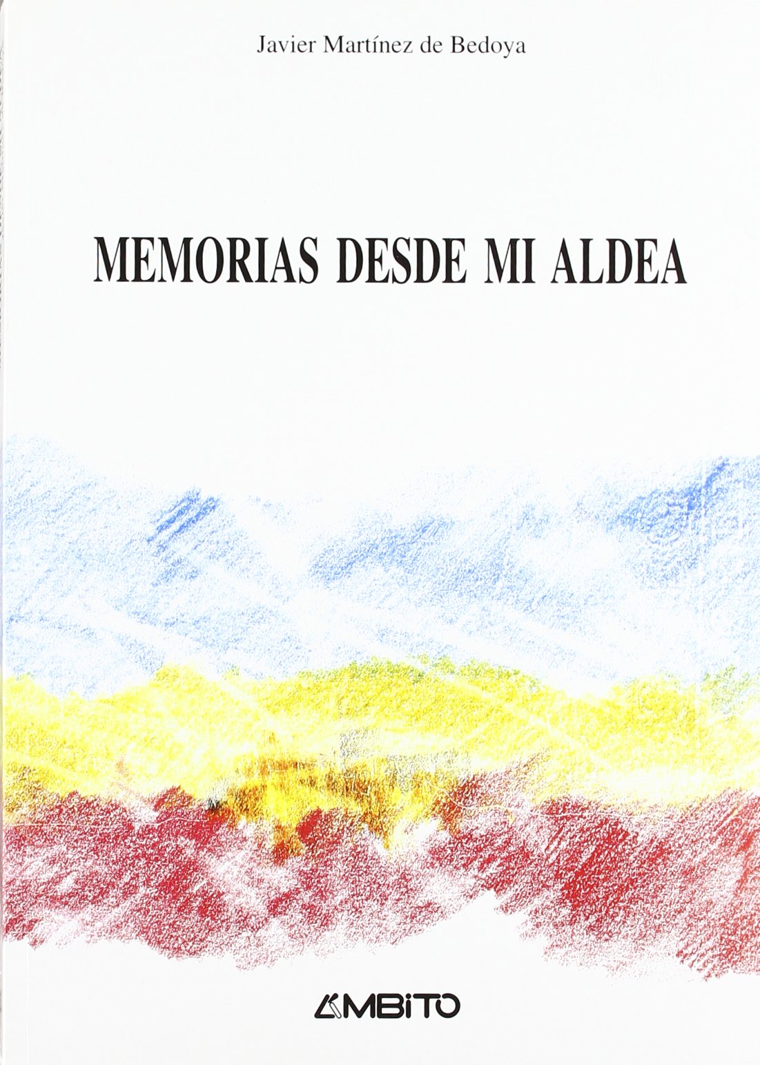 Memorias Desde Mi Aldea
