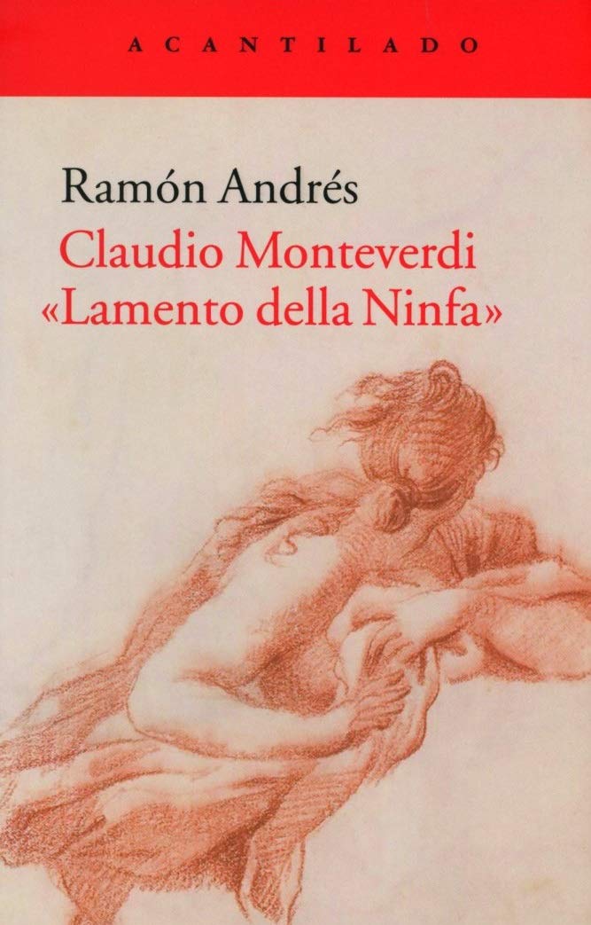 Claudio Monteverdi. «Lamento della Ninfa»