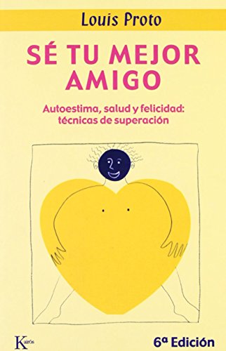 Sé tu mejor amigo