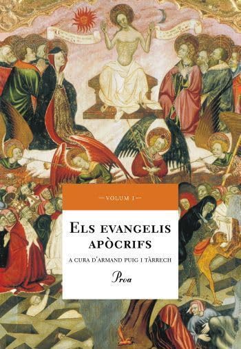 Els evangelis apòcrifs: Volum I (A TOT VENT-TELA)