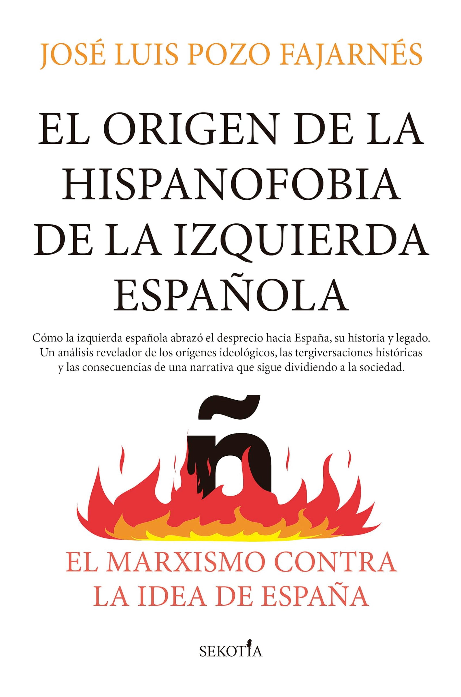 EL ORIGEN DE LA HISPANOFOBIA DE LA IZQUIERDA ESPAÑOLA: El marxismo contra la idea de España (Reflejos de Actualidad)