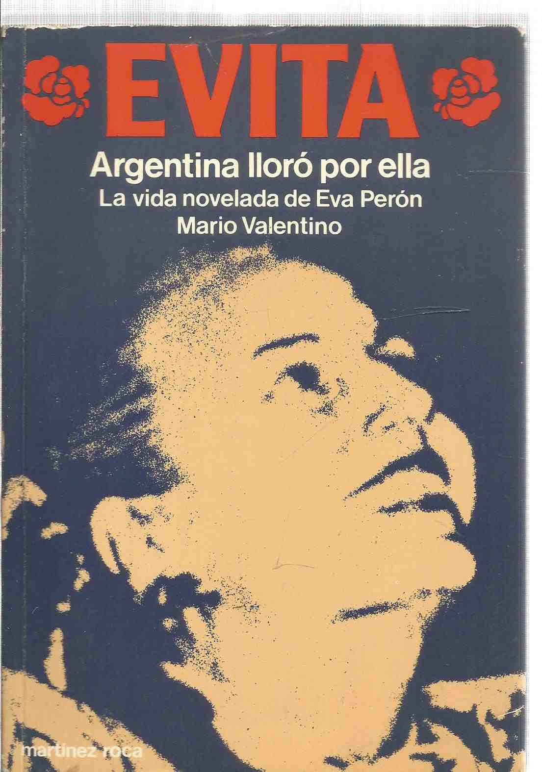 EVITA - Argentina Lloro Por Ella