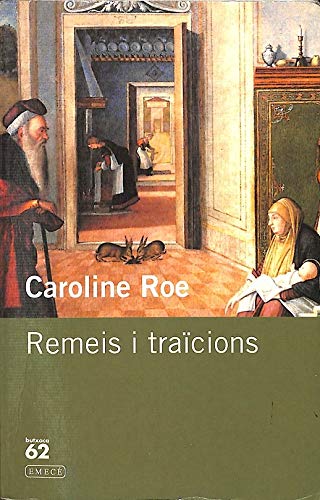 Remeis i traïcions.