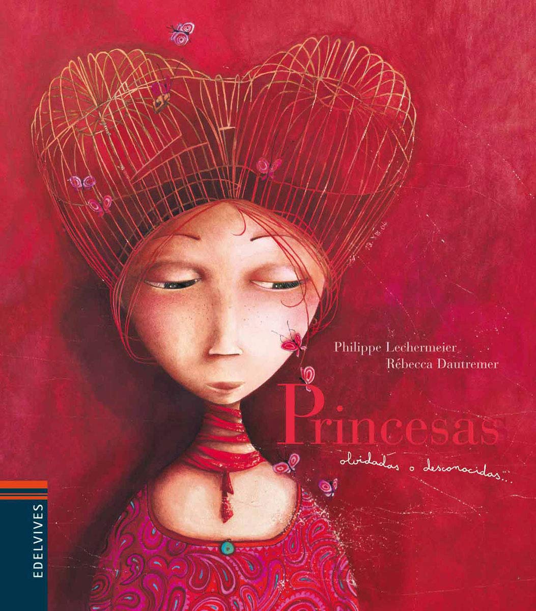 Princesas/ Princesses: Olvidadas o desconocidas/ Forgotten or Unknown