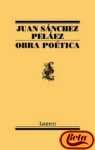 Juan Sanchez Pelaez: Obra poetica / Poetic Work (Poesia)