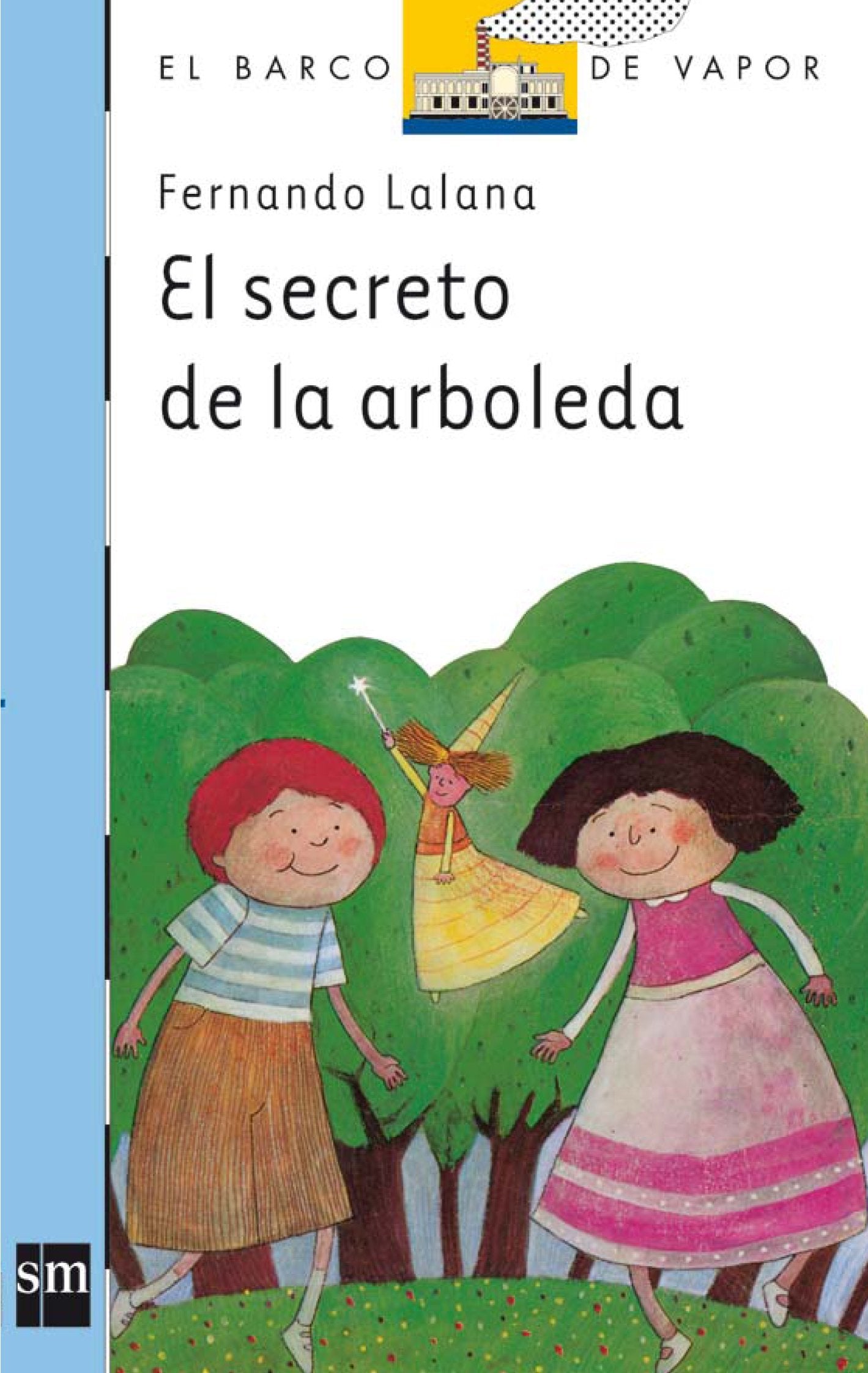 El secreto de la arboleda: 13 (El Barco de Vapor Azul)