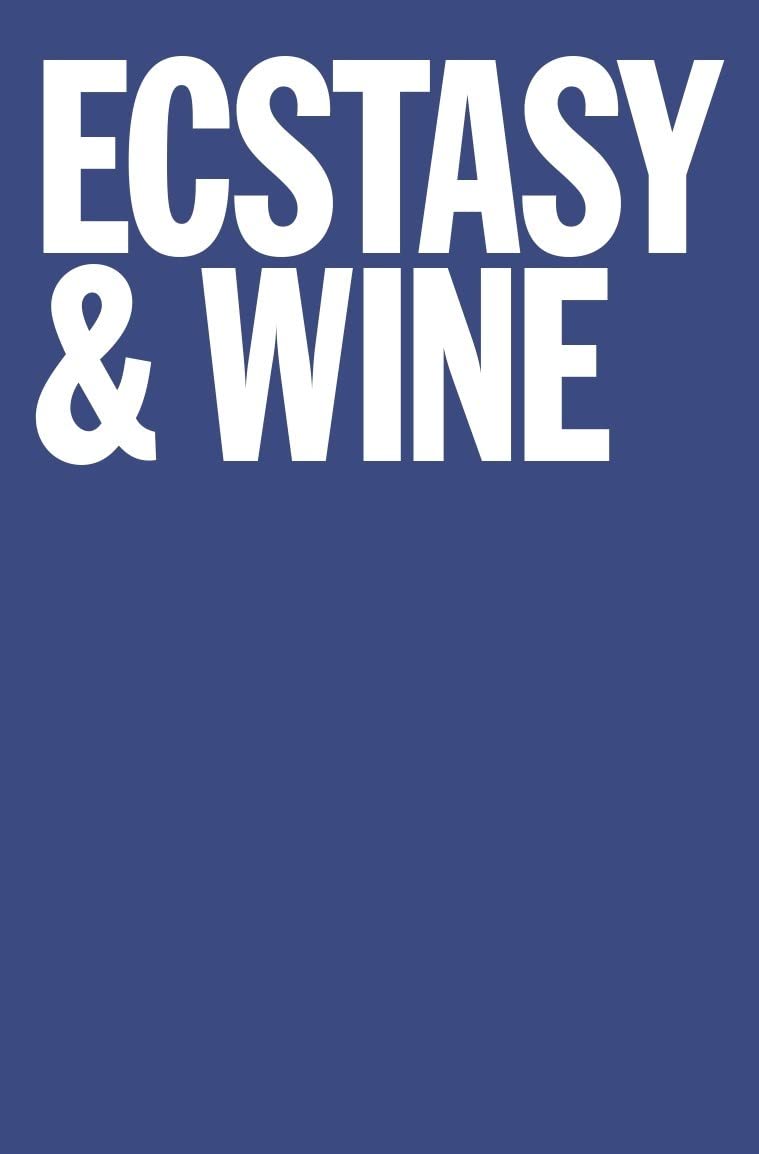 Ecstasy & Wine (COLECTIVO BRUXISTA)