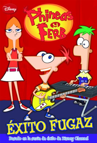 PyF. Éxito fugaz: Las aventuras de Phineas y Ferb (Phineas & Ferb)