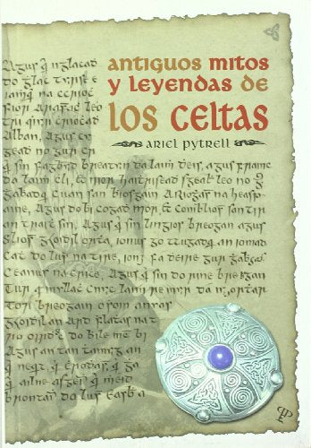 Antiguos Mitos Y Leyendas De Los Celtas
