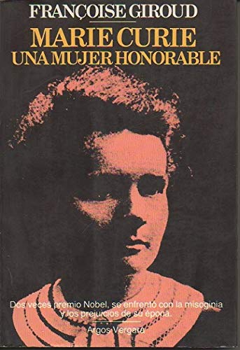 Marie Curie : una mujer honorable