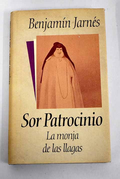 Sor patrocinio, la monja de las llagas