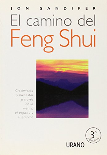 El camino del Feng Shui (Entorno y bienestar)