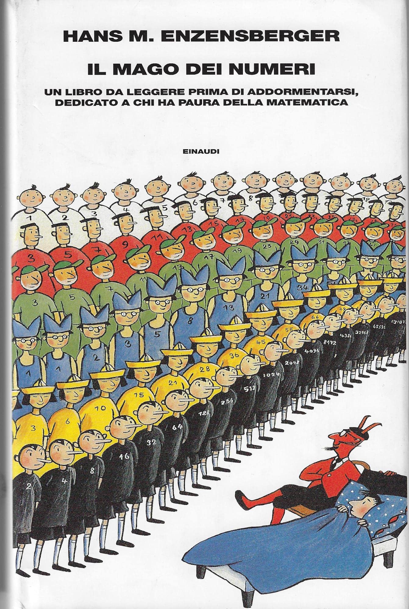 Il mago dei numeri. Un libro da leggere prima di addormentarsi, dedicato a chi ha paura della matematica (Supercoralli)