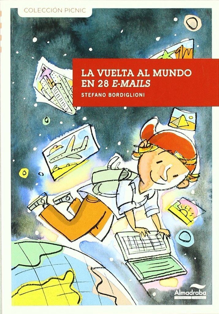 Vuelta Al Mundo En 28 E-Mails, La -3- (Colección Picnic)