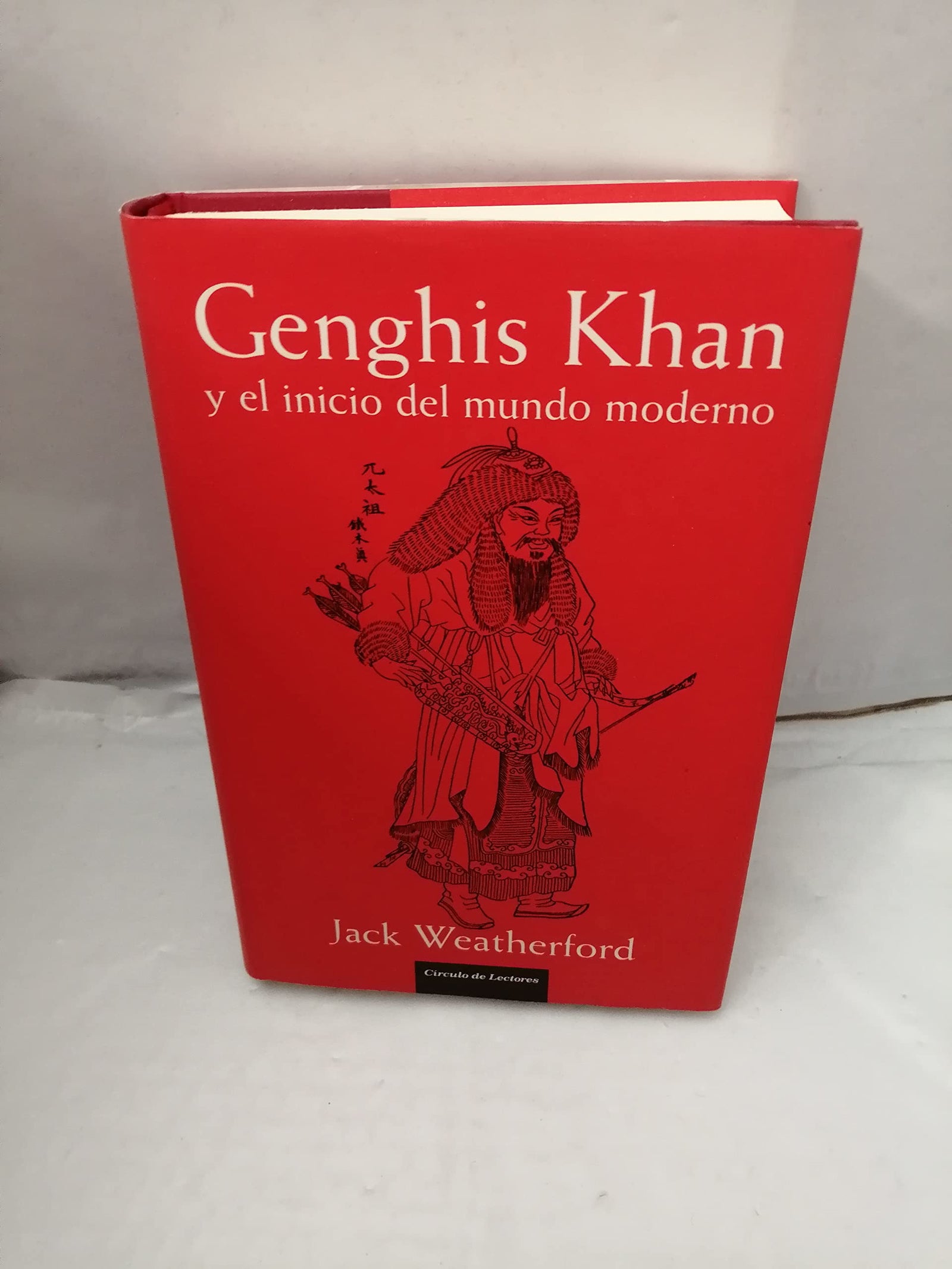 Genghis Khan Y El Inicio Del Mundo Moderno