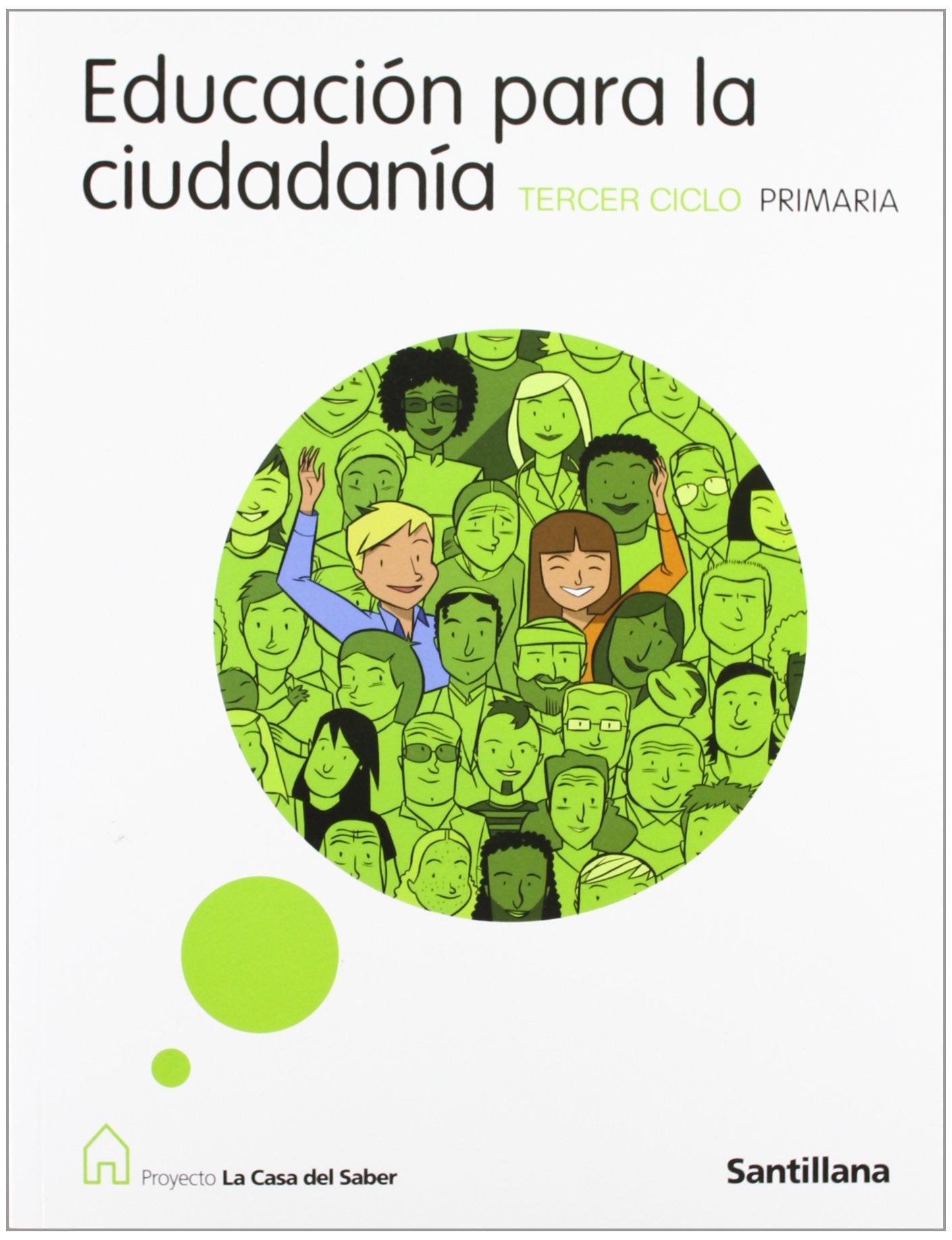 Proyecto La Casa del Saber, educación para la ciudadanía, Educación PriMaría, 3 ciclo
