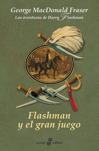 Flashman y el gran juego (IX) - BXL: Las aventuras de Harry Flashman: 398 (POCKET)