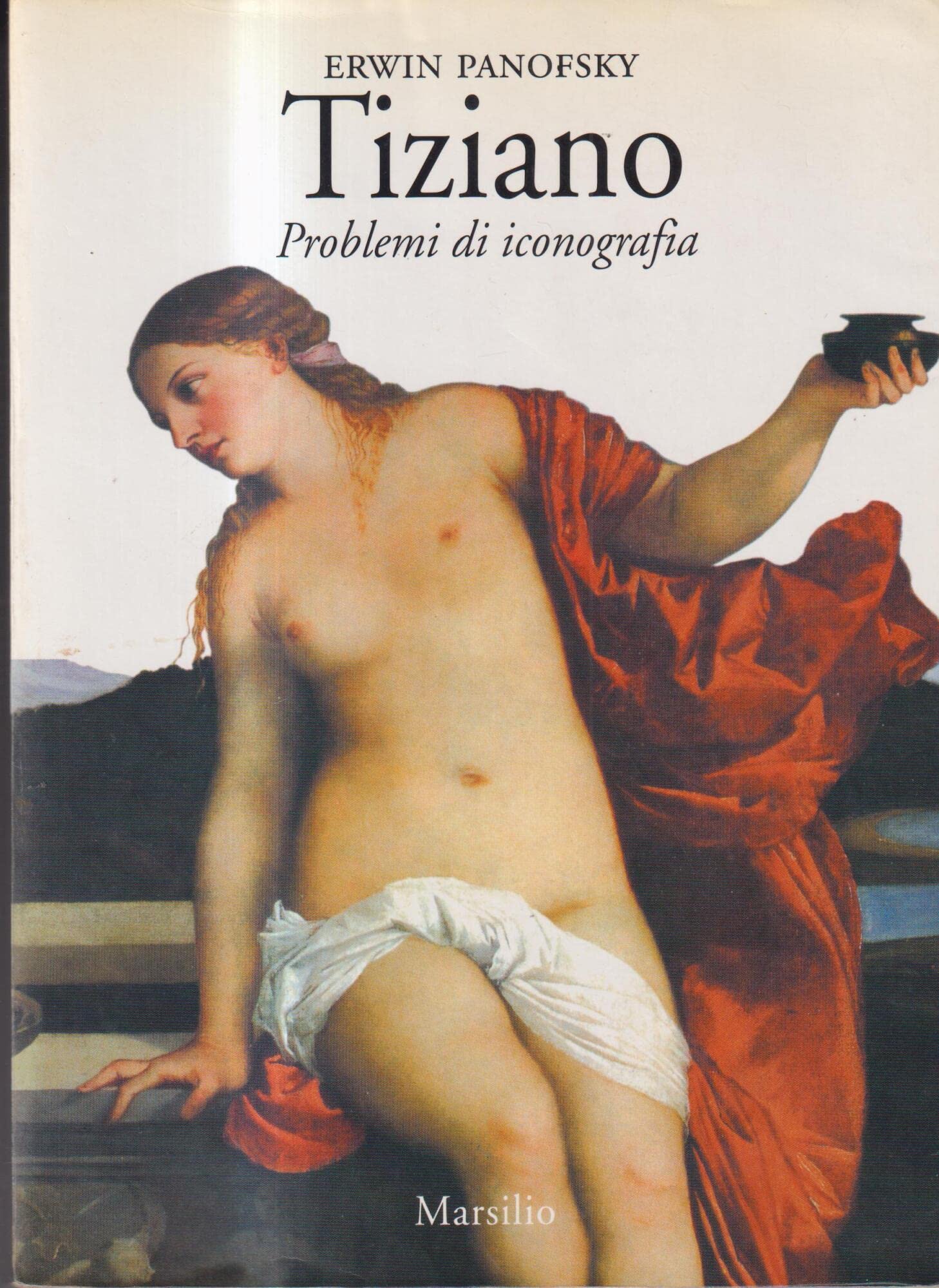 Tiziano. Problemi di iconografia (Biblioteca)