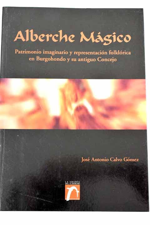 Alberche mágico: patrimonio imaginario y representación folklórica en Burgohondo y su antiguo concejo