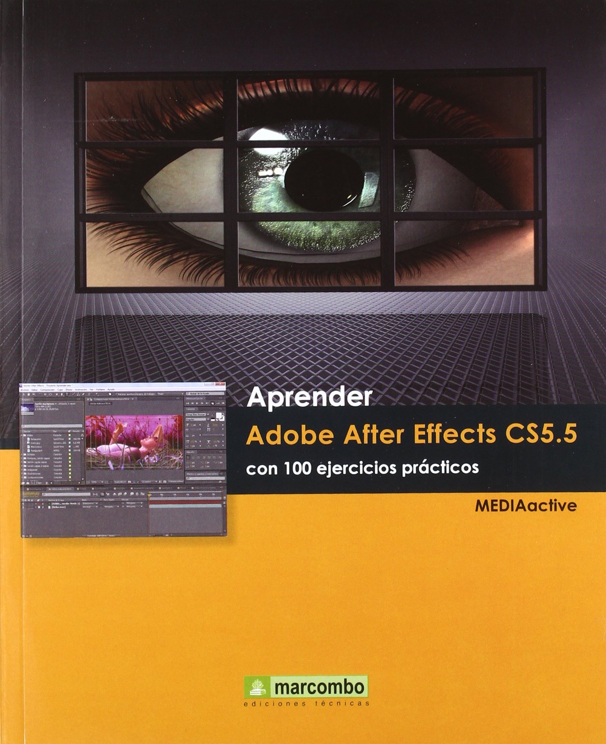 Aprender Adobe After Effects CS5.5 con 100 ejercicios prácticos (APRENDER...CON 100 EJERCICIOS PRÁCTICOS)