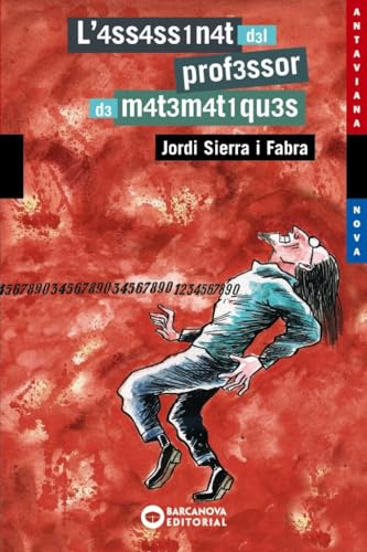 L'4SS4SS1N4T D3L PROF3SSOR D3 M4T3M4T1QU3S (Llibres infantils i juvenils - Antaviana - Antaviana Blava)