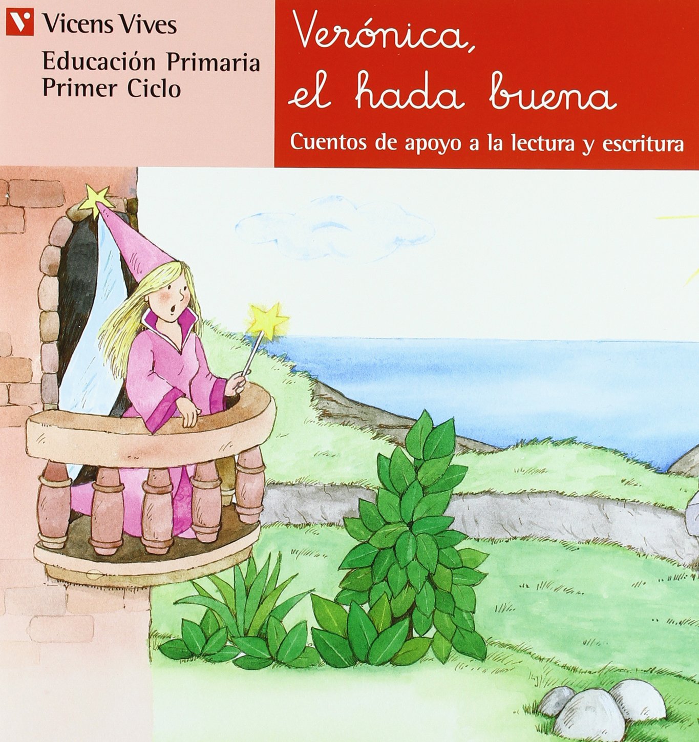 Veronica, El Hada Buena, Cuentos de Apoyo, Serie Roja, Educación Primaria