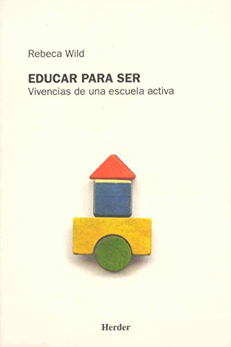 Educar para ser: Vivencias de una escuela activa