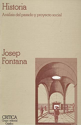 Historia. analisis del pasado y proyecto social