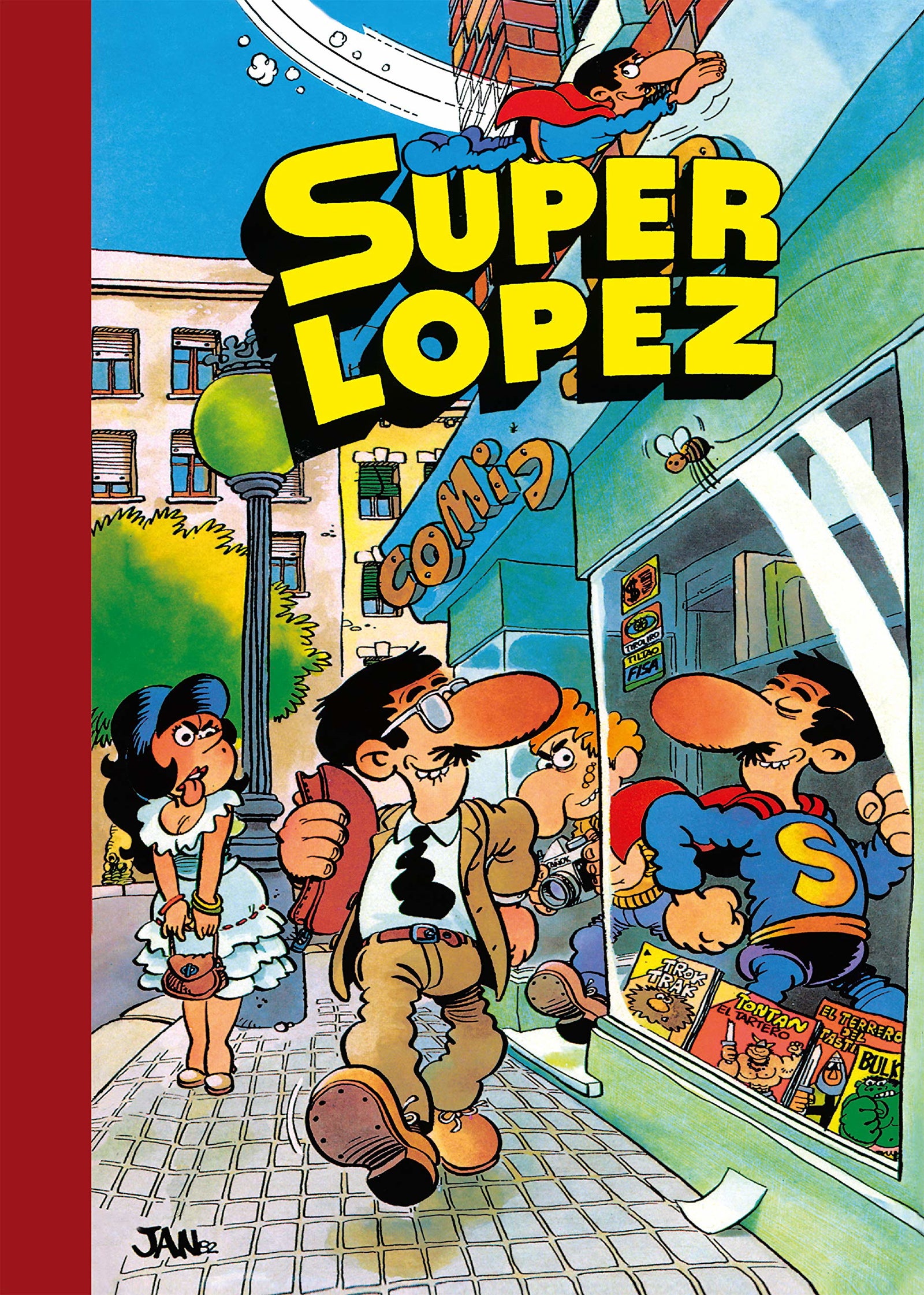 Aventuras de Superlópez | El Supergrupo | ¡Todos contra uno, uno contra todos! | Los alienígenas | y otras aventuras (Súper Humor Superlópez 1)
