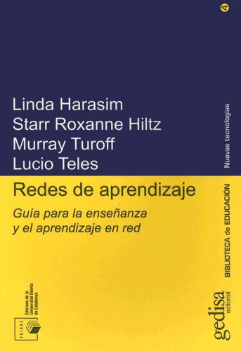 Redes de aprendizaje: Guia Para la Ensenanza y el Aprendizaje en Red: 4 (SIN COLECCION)