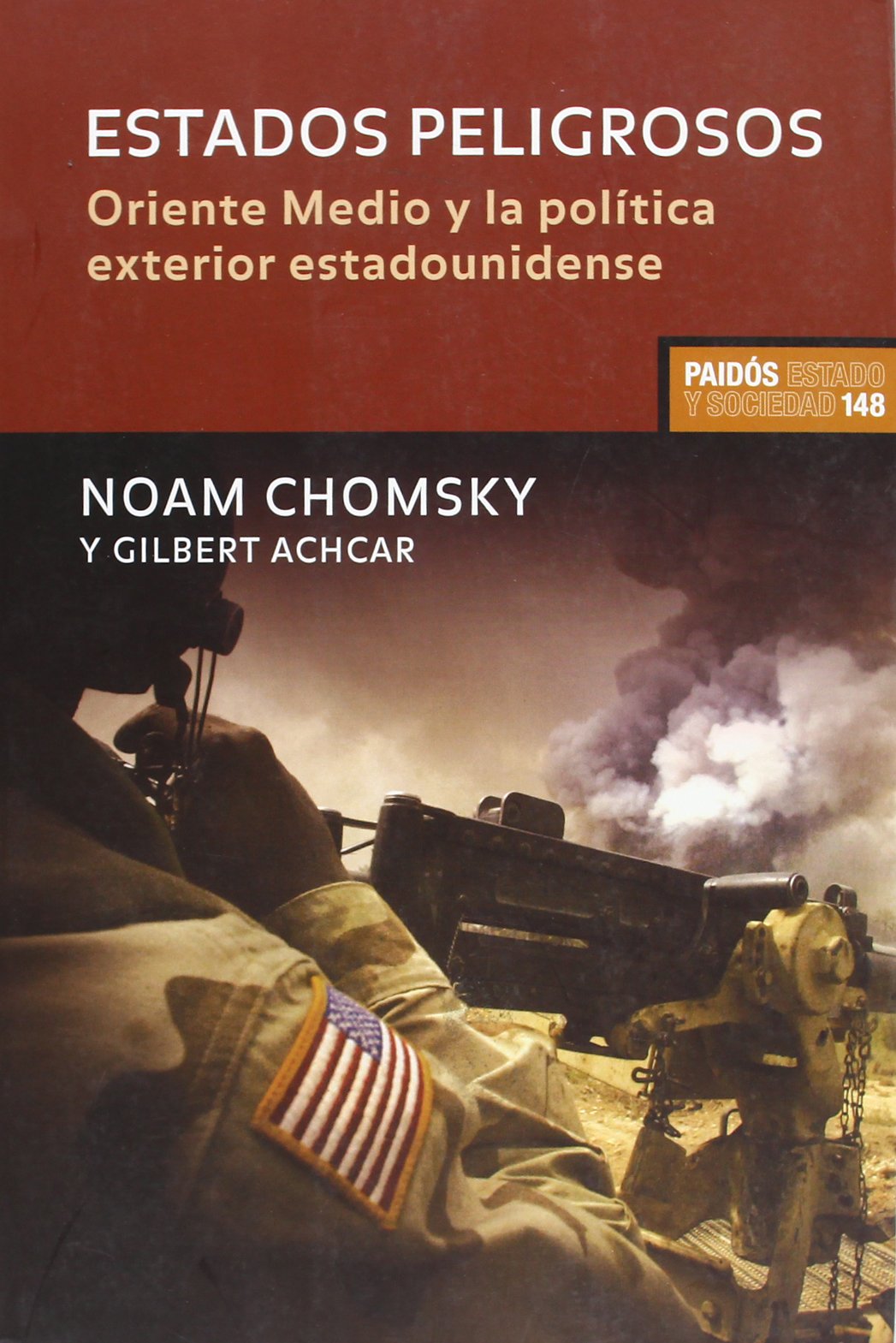 Estados peligrosos: Diálogos sobre terrorismo, democracia, guerra y justicia: 1 (Estado y Sociedad)