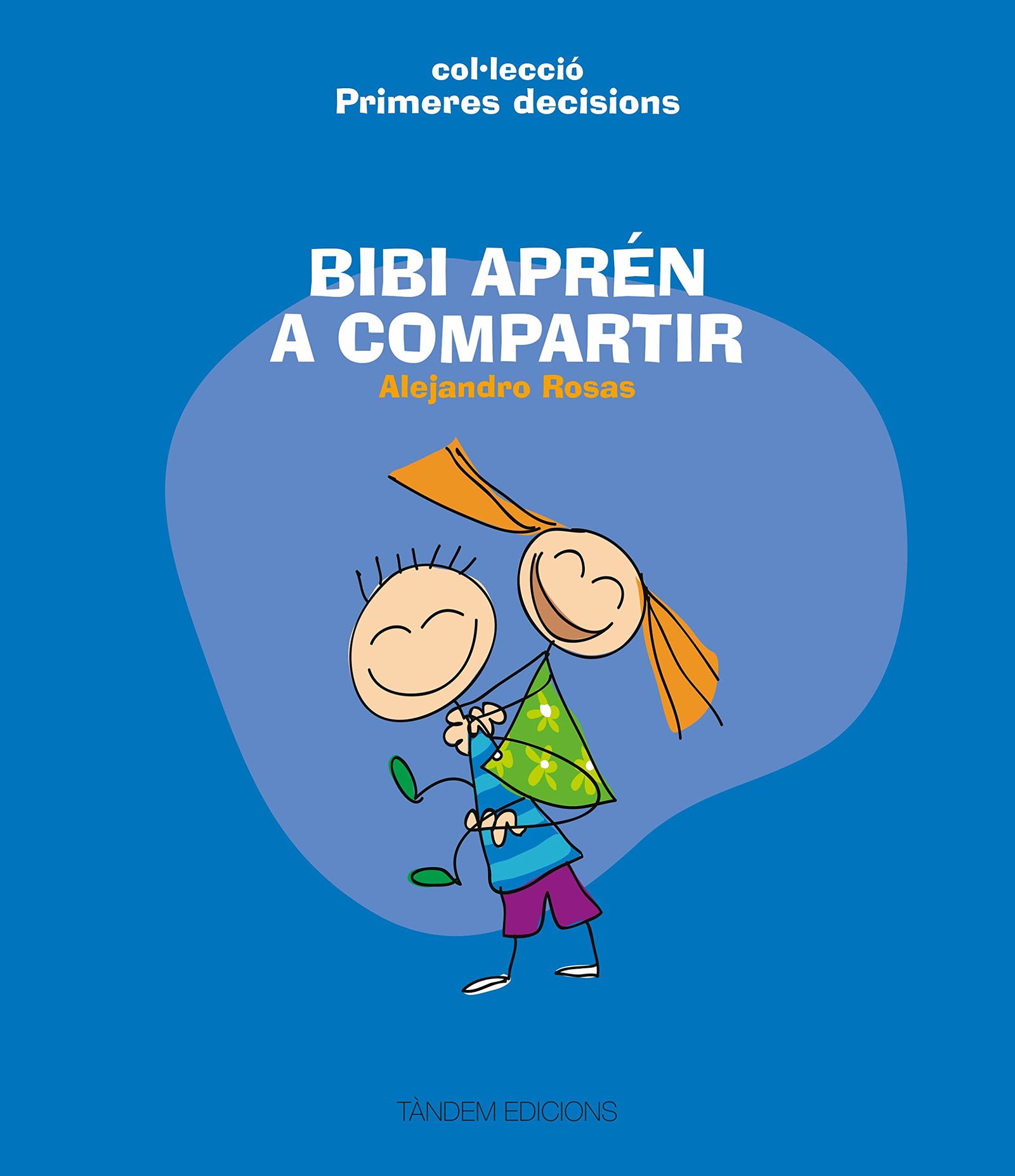 Bibi aprén a compartir: 4 (Primeres decisions)