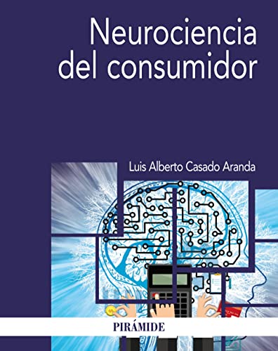 Neurociencia del consumidor (Economía y Empresa)