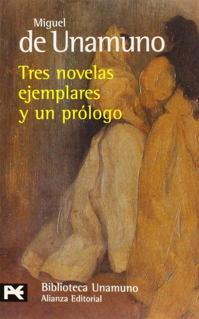 Tres novelas ejemplares y un prólogo: 91 (El Libro De Bolsillo - Bibliotecas De Autor - Biblioteca Unamuno)