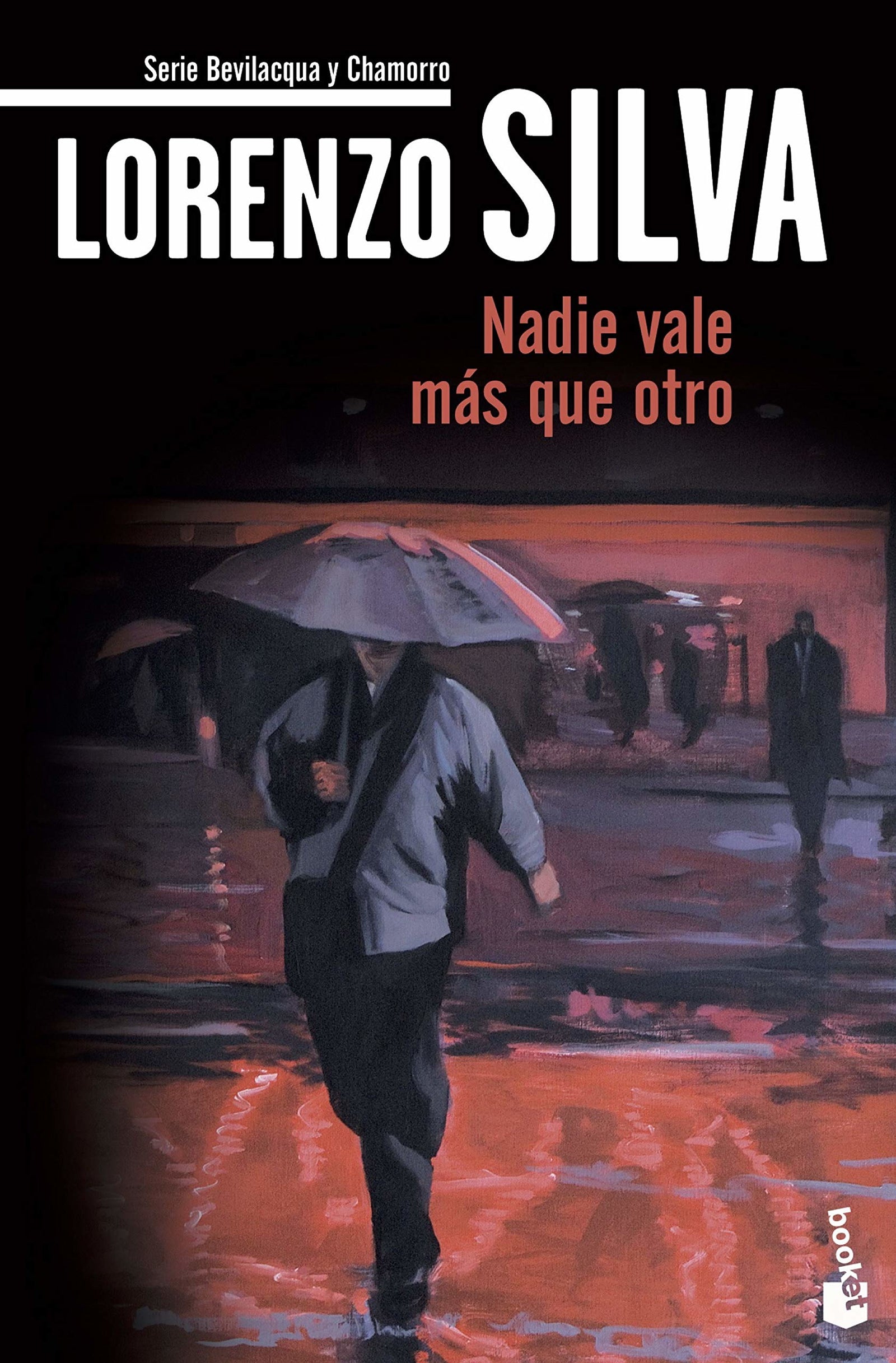 Nadie vale más que otro: Serie Bevilacqua y Chamorro: 4 (Crimen y misterio)