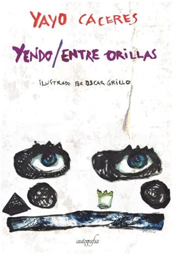 Yendo /Entre orillas