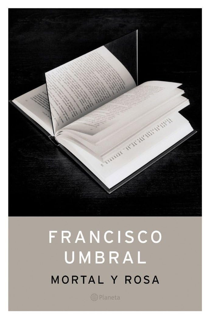 Mortal y rosa (Autores Españoles e Iberoamericanos)