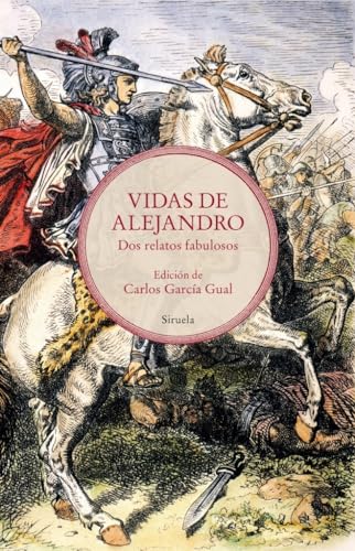 Vidas de Alejandro: Dos relatos fabulosos: 425 (Libros del Tiempo)