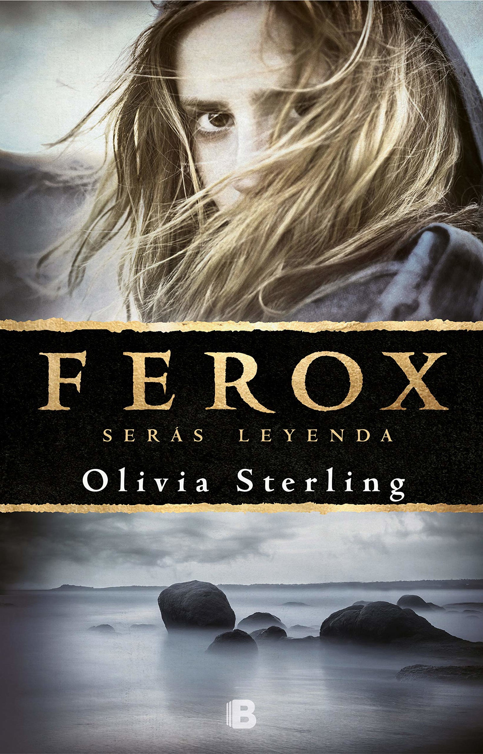 Ferox: Serás leyenda (Grandes novelas)
