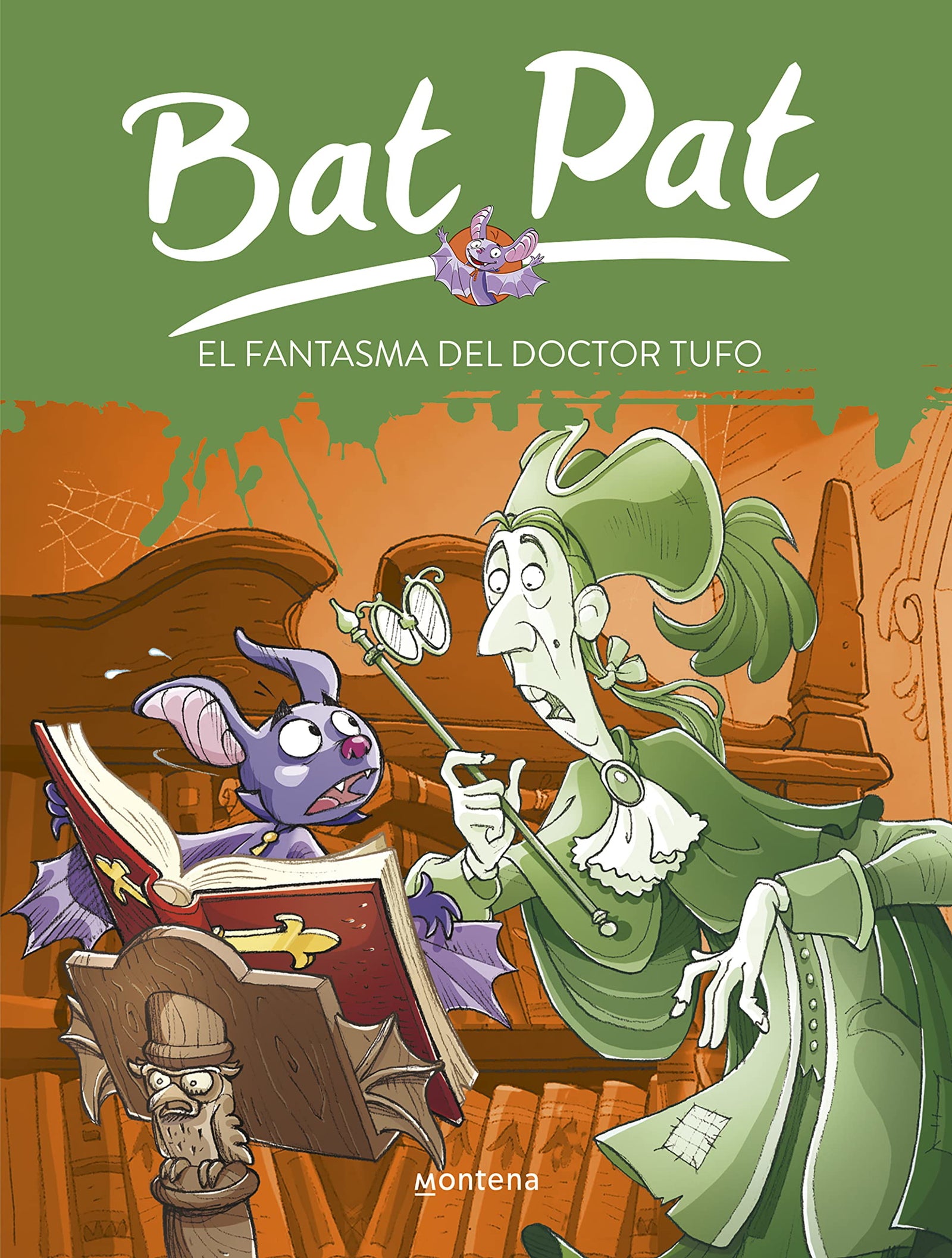 Bat pat: el fantasma del doctor Rufo: 8 (Jóvenes lectores)
