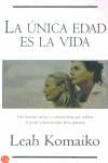 Unica edad es la vida, la