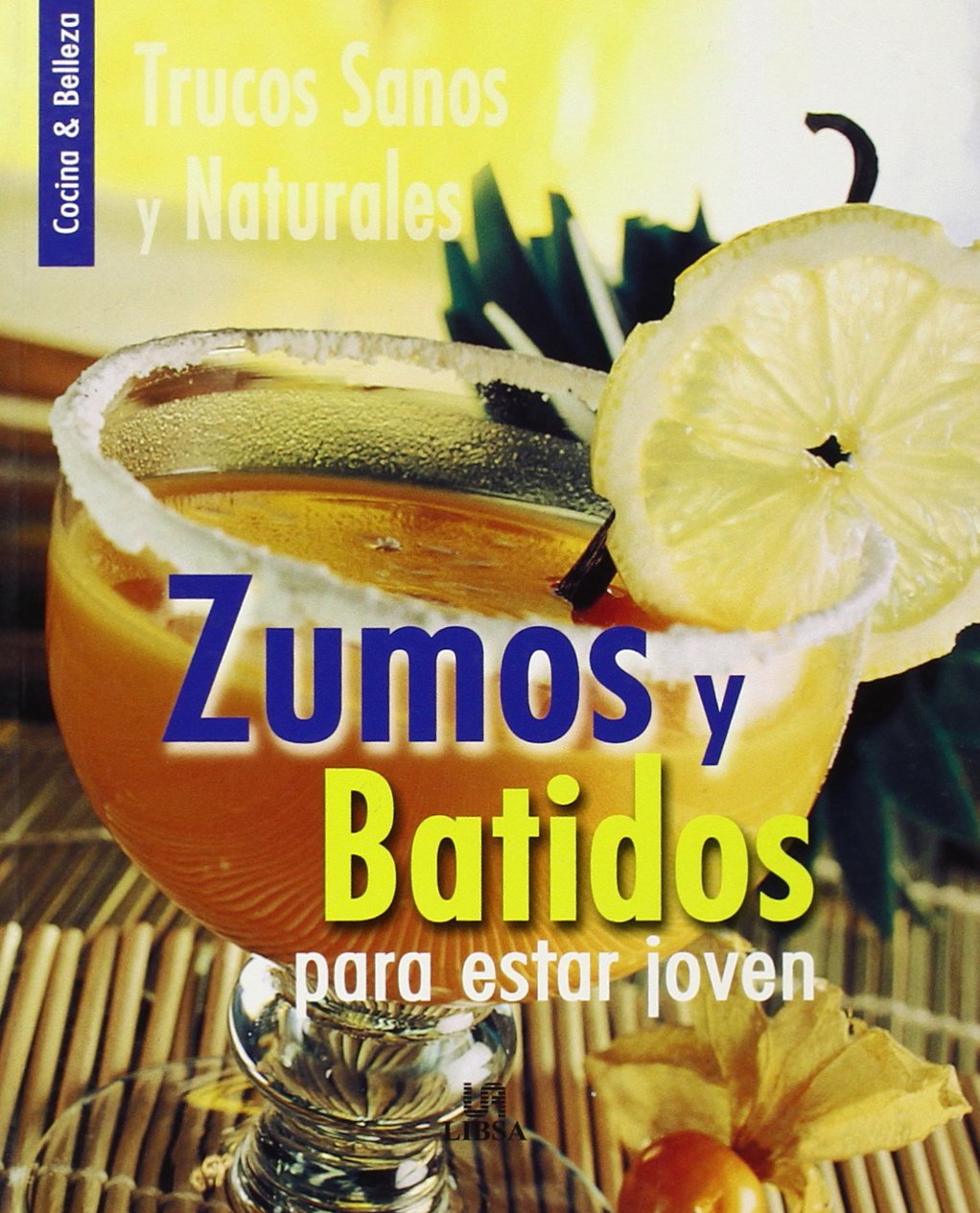 ZUMOS Y BATIDOS PARA ESTAR JOVEN (SIN COLECCION)