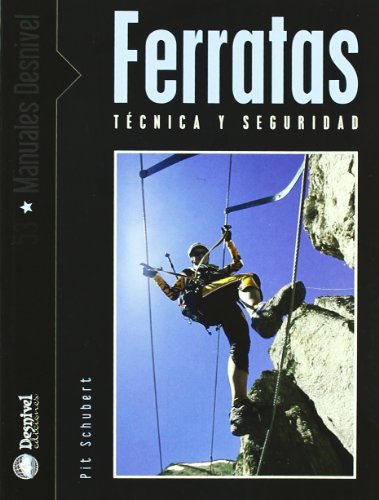 Ferratas: técnicas y seguridad (SIN COLECCION)